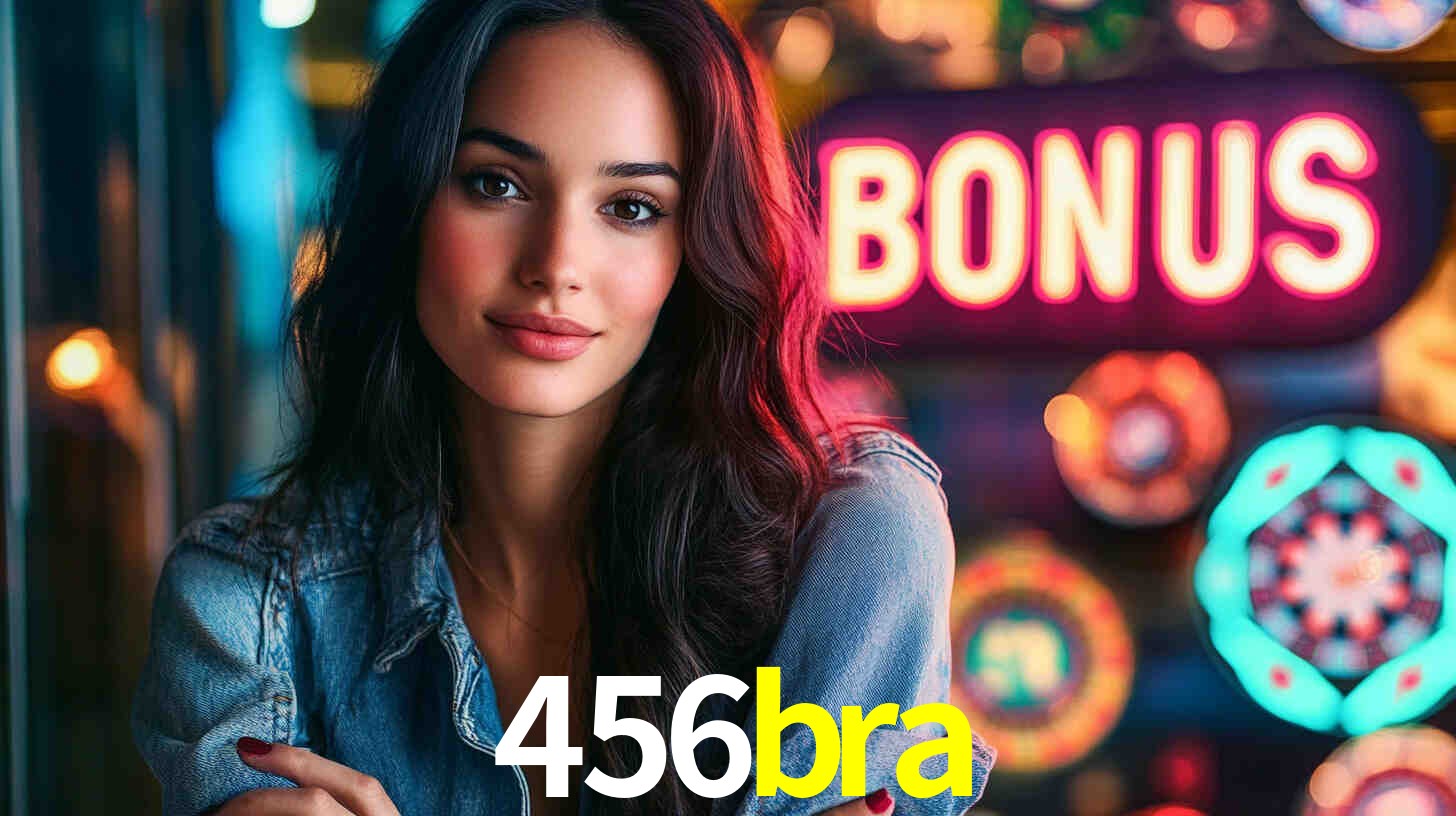 Bônus Generosos e Exclusivos no 456bra para Você!